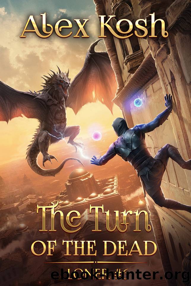 The Turn of the Dead (Loner Book #6): LitRPG Series by Alex Kosh