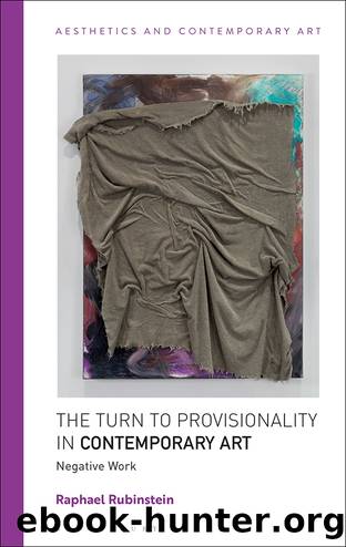 The Turn to Provisionality in Contemporary Art by Raphael Rubinstein