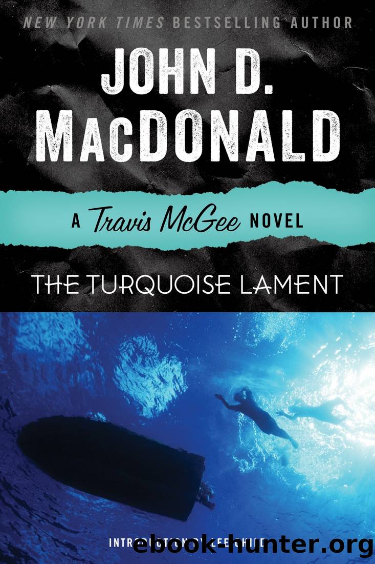 The Turquoise Lament: A Travis McGee Novel by John D. MacDonald