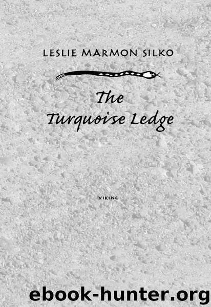 The Turquoise Ledge by Leslie Marmon Silko