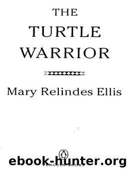 The Turtle Warrior by Mary Relindes Ellis