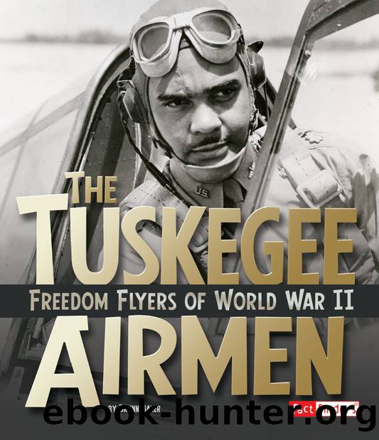 The Tuskegee Airmen by Brynn Baker