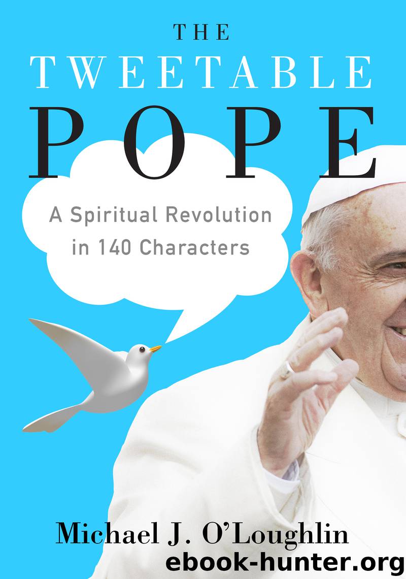 The Tweetable Pope by Michael J. O'Loughlin