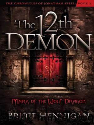 The Twelfth Demon, Mark of the Wolf Dragon by Bruce Hennigan