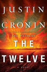 The Twelve (Book Two of the Passage Trilogy): A Novel (Book Two of the Passage Trilogy) by Justin Cronin