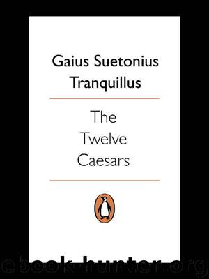 The Twelve Caesars (Penguin Classics) by Suetonius & Robert Graves