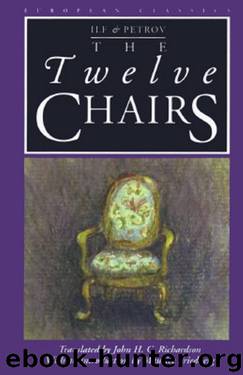 The Twelve Chairs by Ilya Ilf