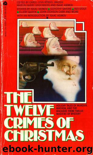 The Twelve Crimes of Christmas by Martin H. Greenberg (ed) & Isaac Asimov (ed) & Carol-Lynn Rossel Waugh (ed)