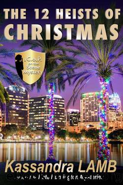 The Twelve Heists of Christmas by Kassandra Lamb