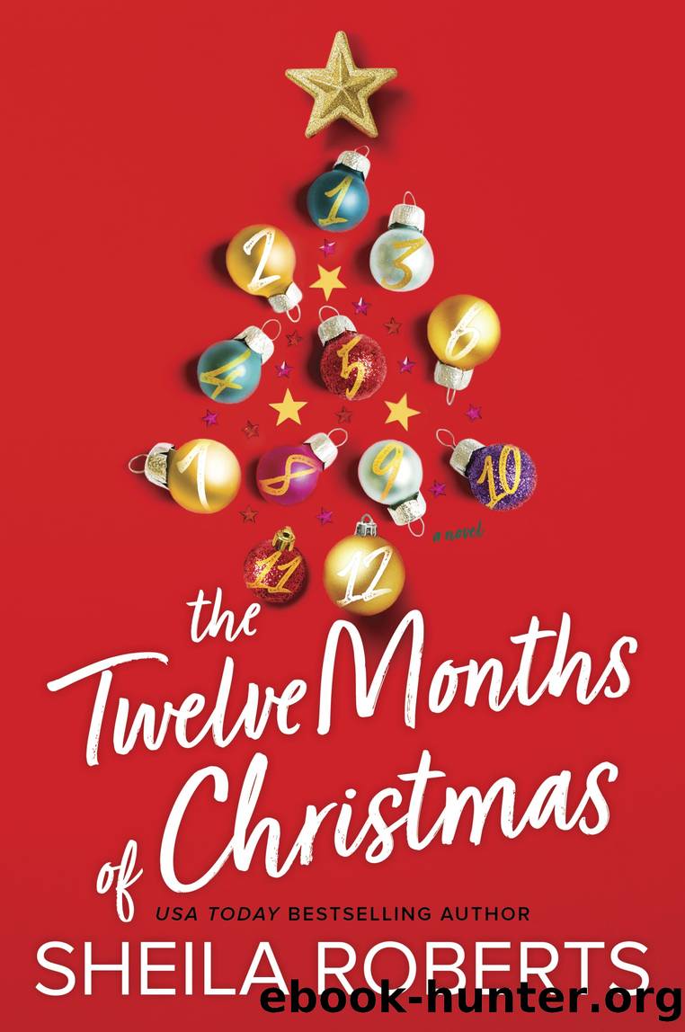 The Twelve Months of Christmas by Sheila Roberts