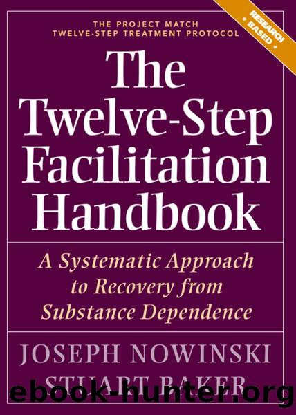 The Twelve Step Facilitation Handbook by Joseph Nowinski