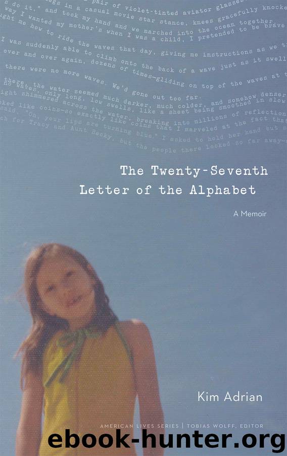 The Twenty-Seventh Letter of the Alphabet by Kim Adrian