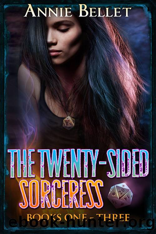 The Twenty-Sided Sorceress Series, Books 1-3 by Annie Bellet