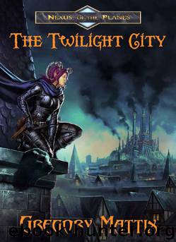The Twilight City by Gregory Mattix