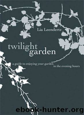 The Twilight Garden by Lia Leendertz