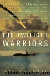The Twilight Warriors by Robert Gandt