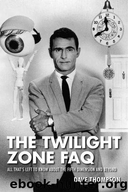 The Twilight Zone FAQ by Dave Thompson