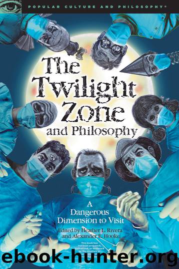 The Twilight Zone and Philosophy by Heather L. Rivera