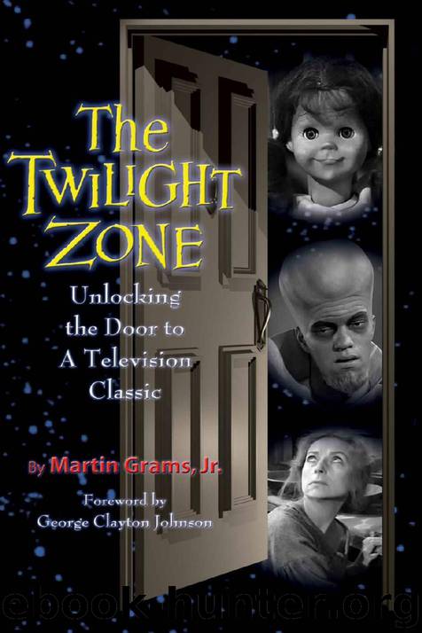 The Twilight Zone: Unlocking the Door to a Television Classic by Martin Grams Jr