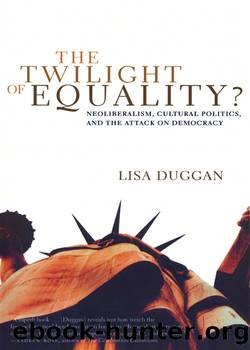 The Twilight of Equality? by Lisa Duggan