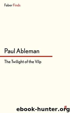 The Twilight of the Vilp by Paul Ableman