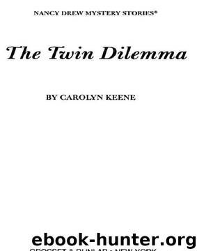 The Twin Dilemma by Carolyn G. Keene