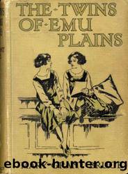 The Twins of Emu Plains by Mary Grant Bruce