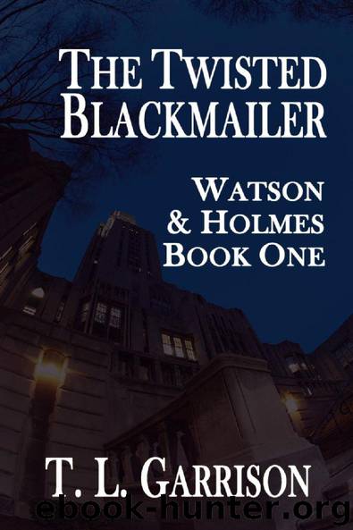 The Twisted Blackmailer by T. L. Garrison