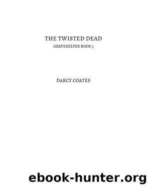 The Twisted Dead by Darcy Coates