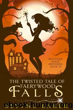The Twisted Tale of Faerywood Falls (Mountain Magic Mysteries Book 10) by Blythe Baker