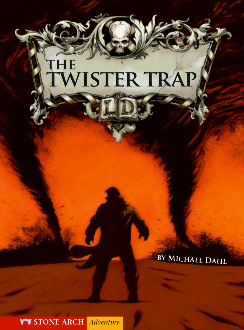 The Twister Trap by Michael Dahl