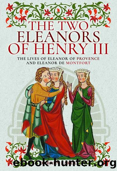 The Two Eleanors of Henry III by Darren Baker