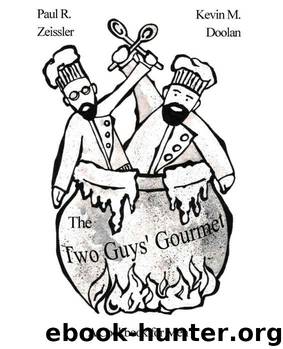 The Two Guys' Gourmet: A Cookbook for Men by Paul Zeissler