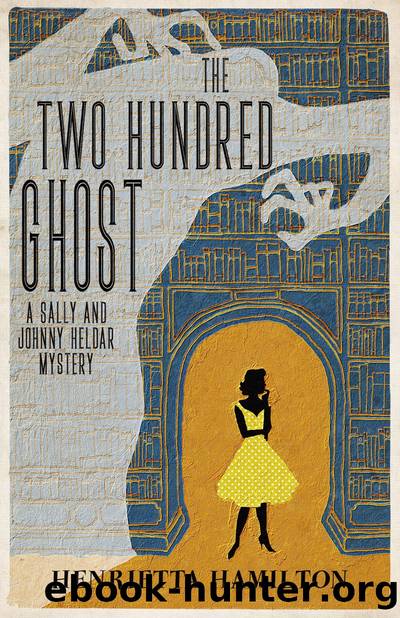 The Two Hundred Ghost by Henrietta Hamilton