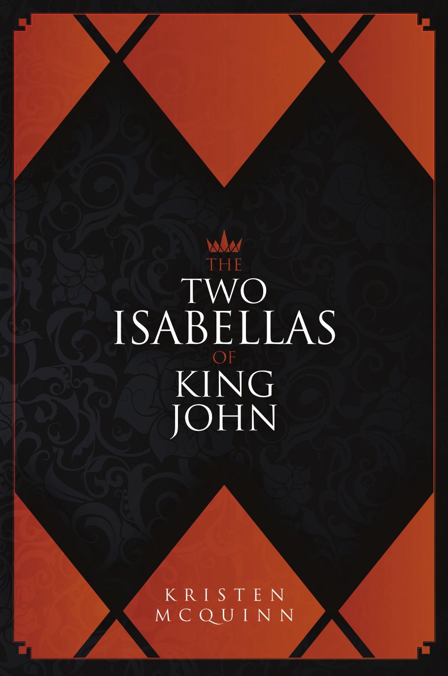 The Two Isabellas of King John by Kristen McQuinn