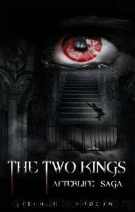 The Two Kings: Afterlife Saga by Stephanie Hudson