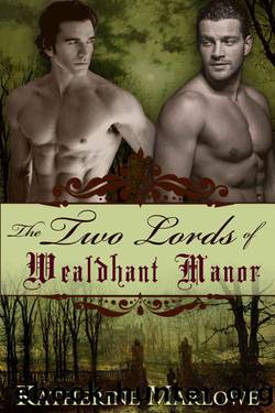 The Two Lords of Wealdhant Manor by Katherine Marlowe