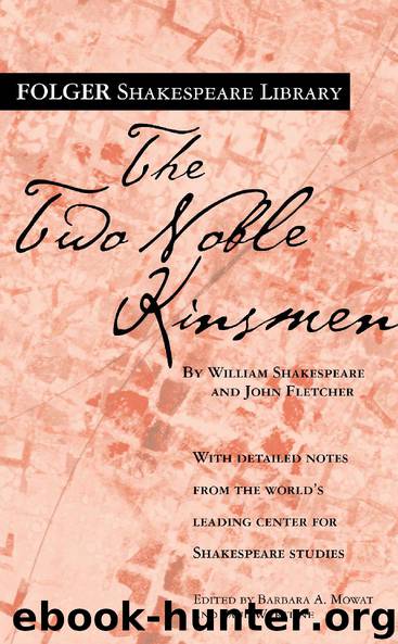 The Two Noble Kinsmen by William Shakespeare