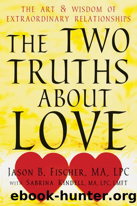 The Two Truths about Love by Jason B Fischer
