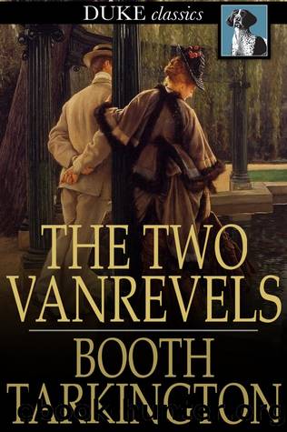 The Two Vanrevels by Booth Tarkington