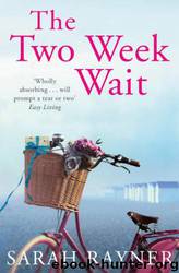 The Two Week Wait by Sarah Rayner