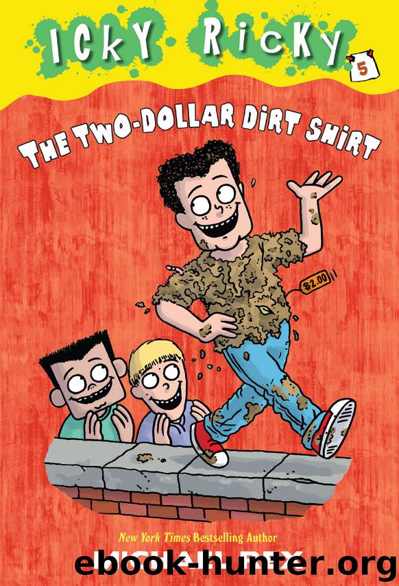 The Two-Dollar Dirt Shirt by Michael Rex