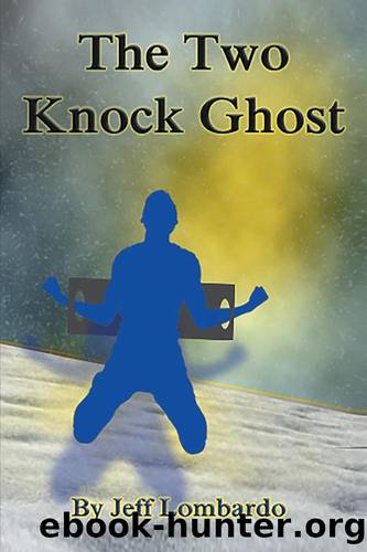 The Two-Knock Ghost by Jeff Lombardo