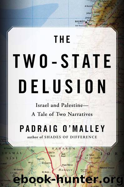 The Two-State Delusion by Padraig O'Malley