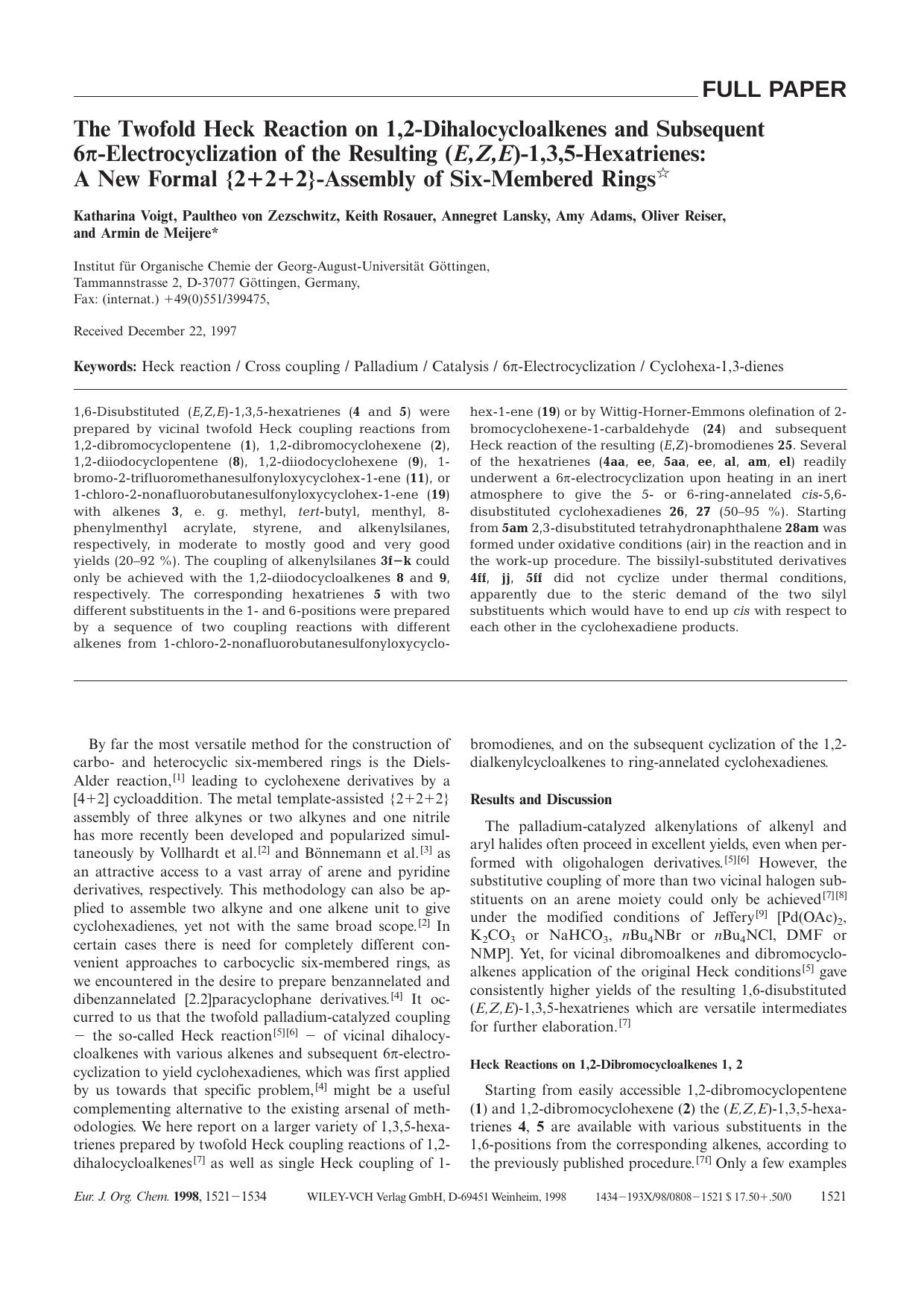 The Twofold Heck Reaction on 1,2-Dihalocycloalkenes and Subsequent 6[pgr]-Electrocyclization of the Resulting (E, Z, E)-1,3,5-Hexatrienes: A New Formal [lcub]2+2+2[rcub]-Assembly of Six-Membered Rings by Unknown