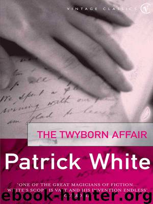 The Twyborn Affair by Patrick White