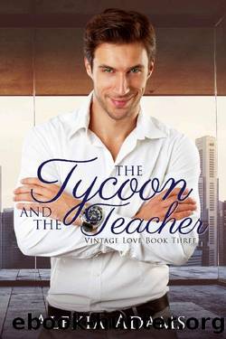The Tycoon and The Teacher (Vintage Love Book 3) by Alexia Adams