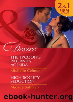 The Tycoon's Paternity Agenda High Society Seduction by Michelle Celmer