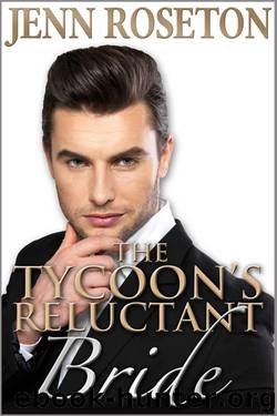 The Tycoon's Reluctant Bride by Jenn Roseton