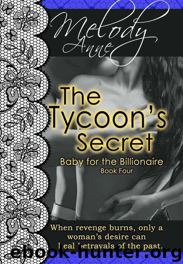 The Tycoon's Secret - Baby for the Billionaire - Book Four (Baby for the Billionare) by Anne Melody